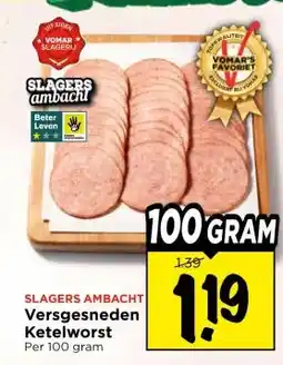 Vomar Voordeelmarkt SLAGERS AMBACHT Versgesneden Ketelworst aanbieding