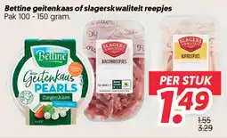Dekamarkt Bettine geitenkaas of slagerskwaliteit reepjes aanbieding