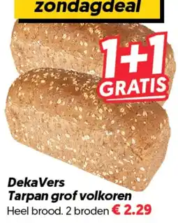 Dekamarkt DekaVers Tarpan grof volkoren aanbieding