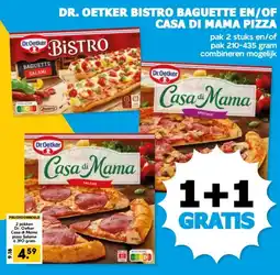 Boon`s Markt DR. OETKER BISTRO BAGUETTE EN/OF CASA DI MAMA PIZZA aanbieding