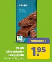 PLUS PLUS Chocolade- reep melk aanbieding