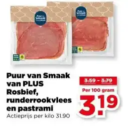 PLUS Puur van Smaak van PLUS Rosbief, runderrookvlees en pastrami aanbieding