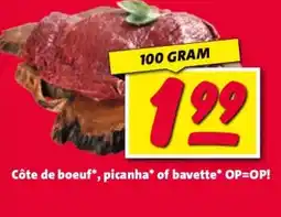 Nettorama Côte de boeuf*, picanha* of bavette* OP=OP! aanbieding