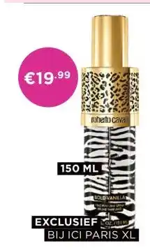 ICI Paris XL Roberto Cavalli Bold Vanilla aanbieding