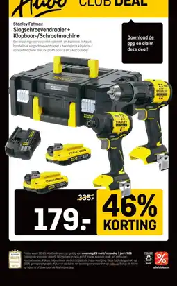 Hubo Stanley Fatmax Slagschroevendraaier + Klopboor-/Schroefmachine aanbieding