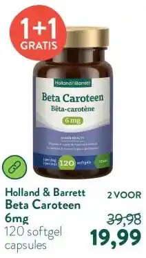 Holland & Barrett Beta Caroteen 6mg aanbieding