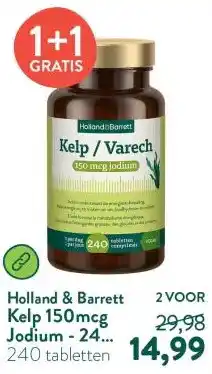 Holland & Barrett Kelp 150mcg Jodium - 240 tabletten aanbieding