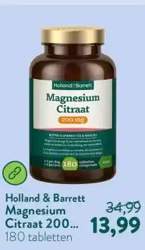 Holland & Barrett Magnesium Citraat 200 mg - 180 tabletten aanbieding