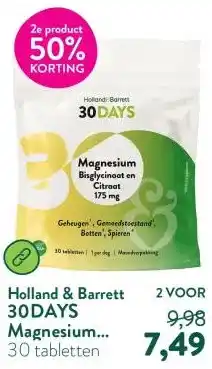 Holland & Barrett 30DAYS Magnesium Bisglycinaat En Citraat 175mg aanbieding