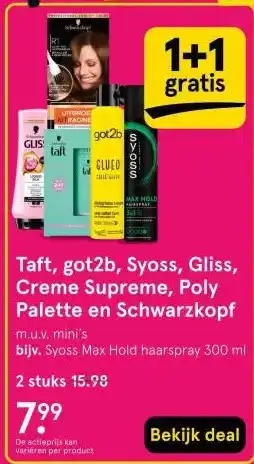 Etos Taft, got2b, Syoss, Gliss, Creme Supreme, Poly Palette en Schwarzkopf aanbieding