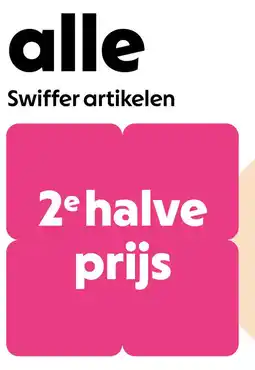 AllesZ alle Swiffer artikelen 2e halve prijs aanbieding