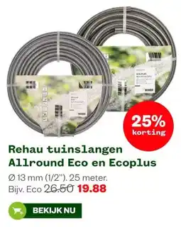 Welkoop Rehau tuinslangen Allround Eco en Ecoplus aanbieding