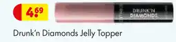 Kruidvat Drunk'n Diamonds Jelly Topper aanbieding