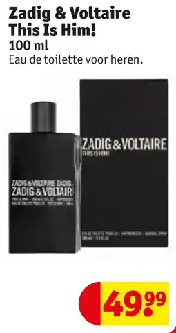Kruidvat Zadig & Voltaire This Is Him! aanbieding