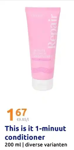 Action This is it 1 Minuut Conditioner aanbieding