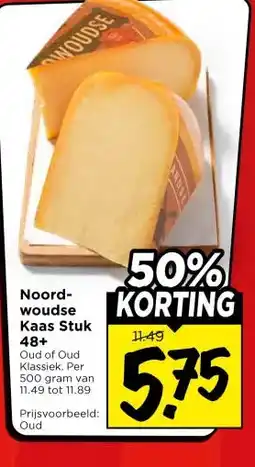 Vomar Voordeelmarkt Noord- woudse Kaas Stuk 48+ aanbieding