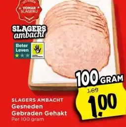 Vomar Voordeelmarkt SLAGERS AMBACHT Gesneden Gebraden Gehakt aanbieding