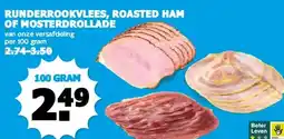 Boon`s Markt RUNDERROOKVLEES, ROASTED HAM OF MOSTERDROLLADE aanbieding