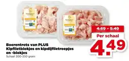 PLUS Boerentrots van PLUS Kipfiletblokjes en kipdijfiletreepjes en -blokjes aanbieding
