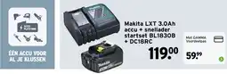 GAMMA Makita LXT 3.0Ah accu + snellader startset BL1830B + DC18RC aanbieding