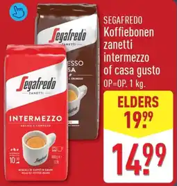 ALDI Segafredo Koffiebonen zanetti intermezzo of casa gusto aanbieding