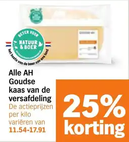 Albert Heijn Alle AH Goudse Kaas van de Versafdeling aanbieding