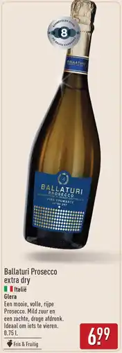 ALDI Ballaturi Prosecco extra dry aanbieding