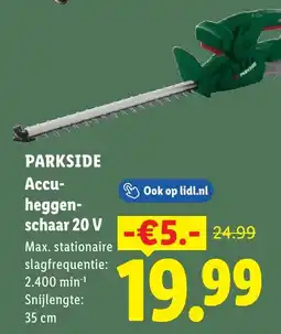 Lidl Parkside Accu Heggenschaar 20 V aanbieding