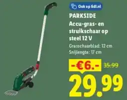 Lidl Parkside Accu Gras en Struikschaar op Steel 12 V aanbieding