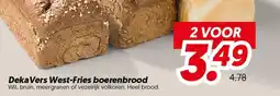 Dekamarkt Deka Vers West-Fries boerenbrood aanbieding