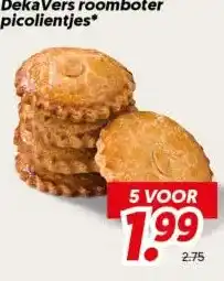 Dekamarkt DekaVers roomboter picolientjes* aanbieding
