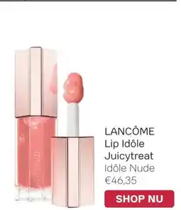 Pour Vous LANCÔME Lip Idôle Juicytreat aanbieding