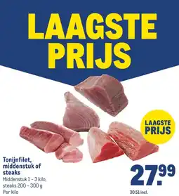 Makro Tonijnfilet, middenstuk of steaks aanbieding