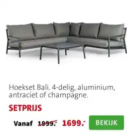 Intratuin Hoekset Bali. 4-delig, aluminium, antraciet of champagne. aanbieding