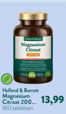 Holland & Barrett Magnesium Citraat 200 mg - 180 tabletten aanbieding