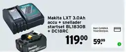 GAMMA Makita LXT 3.0Ah accu + snellader startset BL1830B + DC18RC aanbieding