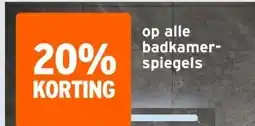 GAMMA op alle badkamer- spiegels aanbieding