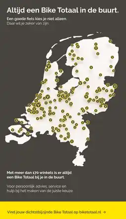 Bike Totaal Vind jouw dichtstbijzijnde Bike Totaal op biketotaal.nl aanbieding