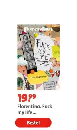Bruna Florentina. Fuck my life. Zomerdromen aanbieding