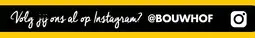 Bouwhof Instagram aanbieding