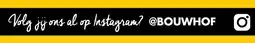 Bouwhof Instagram aanbieding