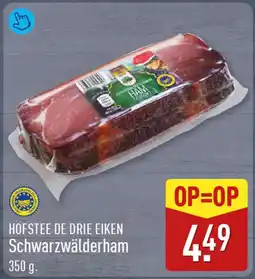 ALDI Hofstee de drie eiken schwarzwälderham aanbieding