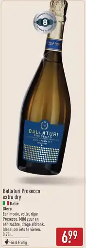 ALDI Ballaturi Prosecco extra dry aanbieding