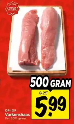 Vomar Voordeelmarkt Varkenshaas aanbieding