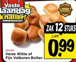 Vomar Voordeelmarkt Verse Witte of Fijn Volkoren Bollen aanbieding