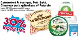 Boon`s Markt Camembert le rustique, Port Salut. Chavroux pure geitenkaas of Paturain aanbieding
