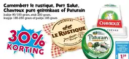 Boon`s Markt Camembert le rustique, Port Salut. Chavroux pure geitenkaas of Paturain aanbieding