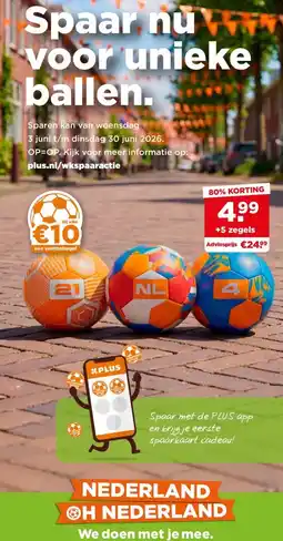 PLUS Spaar nu voor unieke ballen. aanbieding