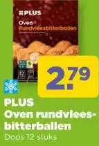 PLUS PLUS Oven rundvlees- bitterballen aanbieding