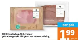 Albert Heijn AH Schouderham of gebraden gehakt van de versafdeling aanbieding